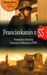 FRANCISZKANIN Z SS PRAWDZIWA HISTORIA GEREONA GOLDMANNA OFM TW