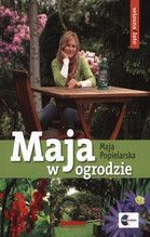 MAJA W OGRODZIE WIOSNA LATO