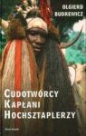 CUDOTWÓRCY KAPŁANI HOCHSZTAPLERZY TW