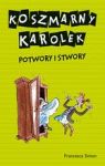 POTWORY I STWORY KOSZMARNY KAROLEK