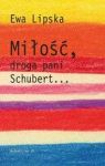 MIŁOŚĆ DROGA PANI SCHUBERT