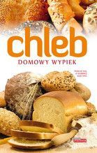 CHLEB DOMOWY WYPIEK DOBRA KUCHNIA TW