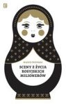 SCENY Z ŻYCIA ROSYJSKICH MILIONERÓW ZAPISKI FRANCUSKIEJ GUWERNANTKI