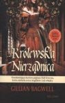 KRÓLEWSKA NIERZĄDNICA